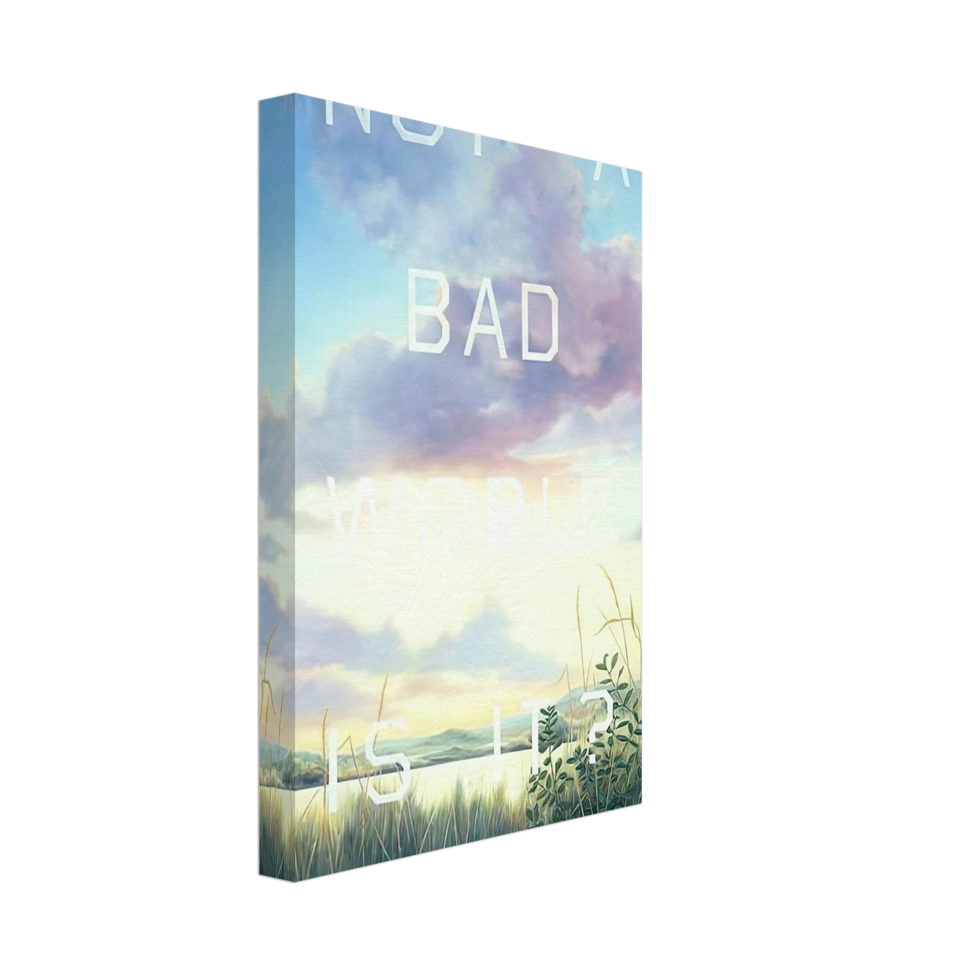 Edward Ruscha - NOT A BAD WORLD IS IT 1984 Canvas - 70x100 cm / 28x40 inches-canvas