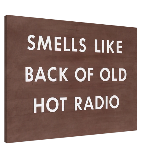 Edward Ruscha - SMELLS LIKE BACK OF OLD HOT RADIO 1976 Canvas - 20x30 cm / 8x12 inches-canvas