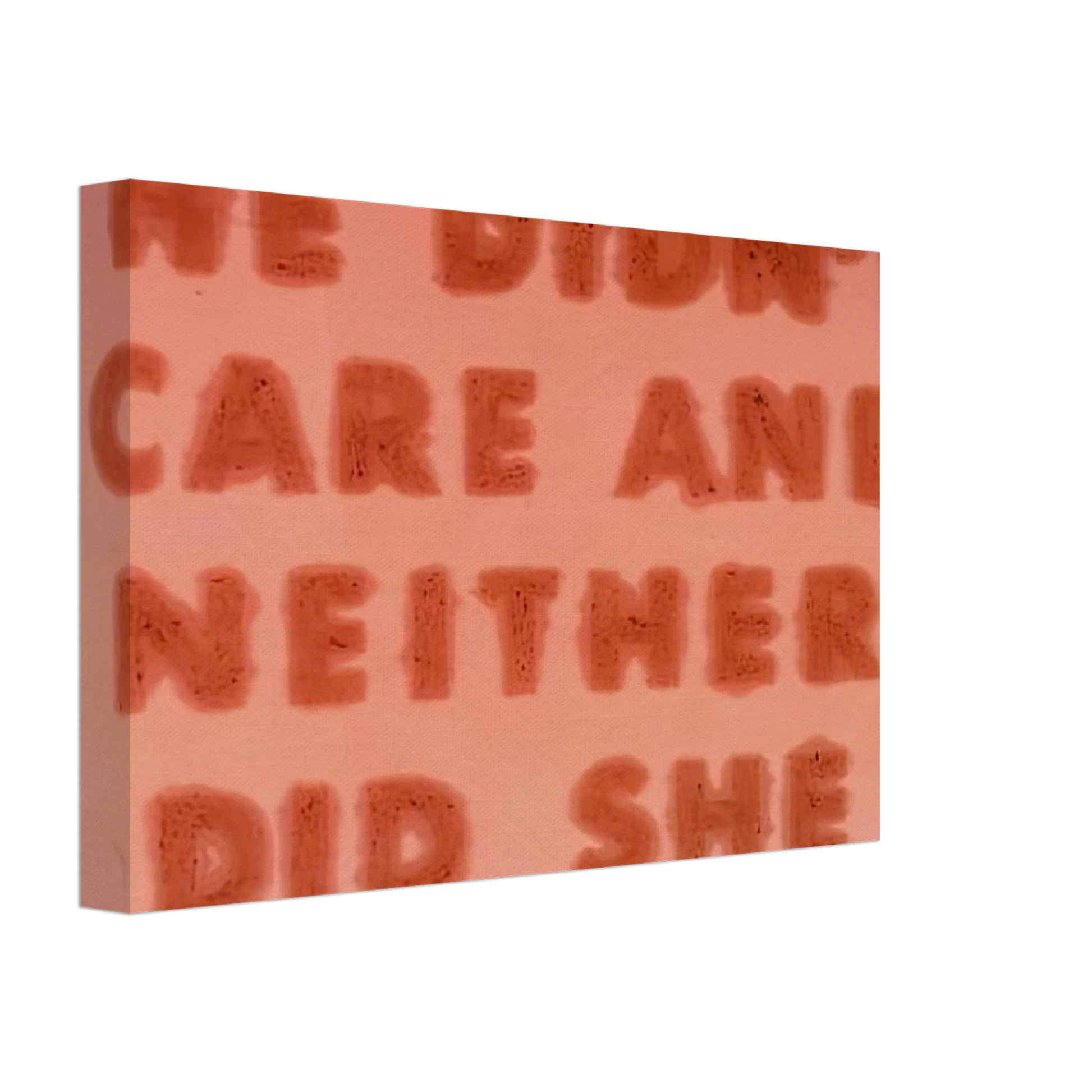 Edward Ruscha - HE DIDN T CARE AND NEITHER DID SHE 1974 Canvas - 40x60 cm / 16x24 inches-canvas