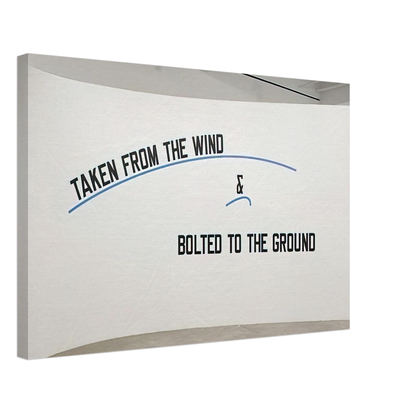 Lawrence Weiner - Taken From the Wind... - 2009 Canvas - 40x60 cm / 16x24 inches-canvas