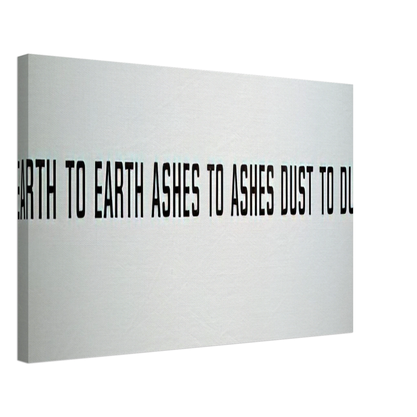 Lawrence Weiner - Earth to Earth Ashes to Ashes Dust to Dust - 1970 Canvas - 40x60 cm / 16x24 inches-canvas