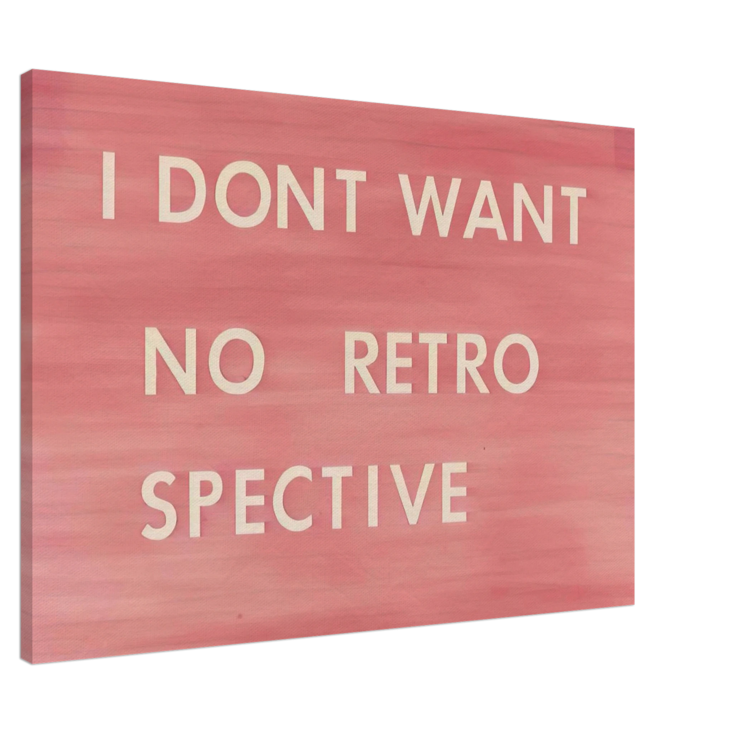 Edward Ruscha - I DON T WANT NO RETRO SPECTIVE 1979 Canvas - 20x30 cm / 8x12 inches-canvas