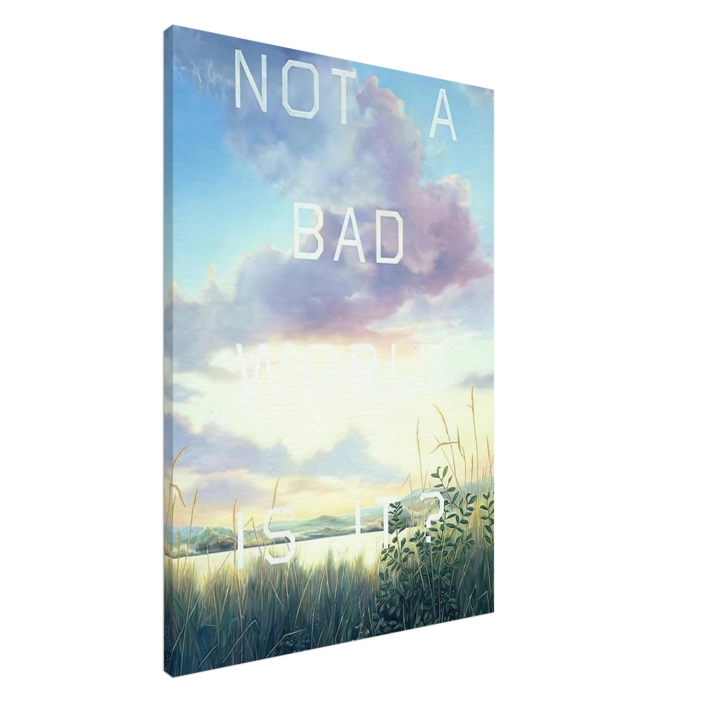 Edward Ruscha - NOT A BAD WORLD IS IT 1984 Canvas - 20x30 cm / 8x12 inches-canvas
