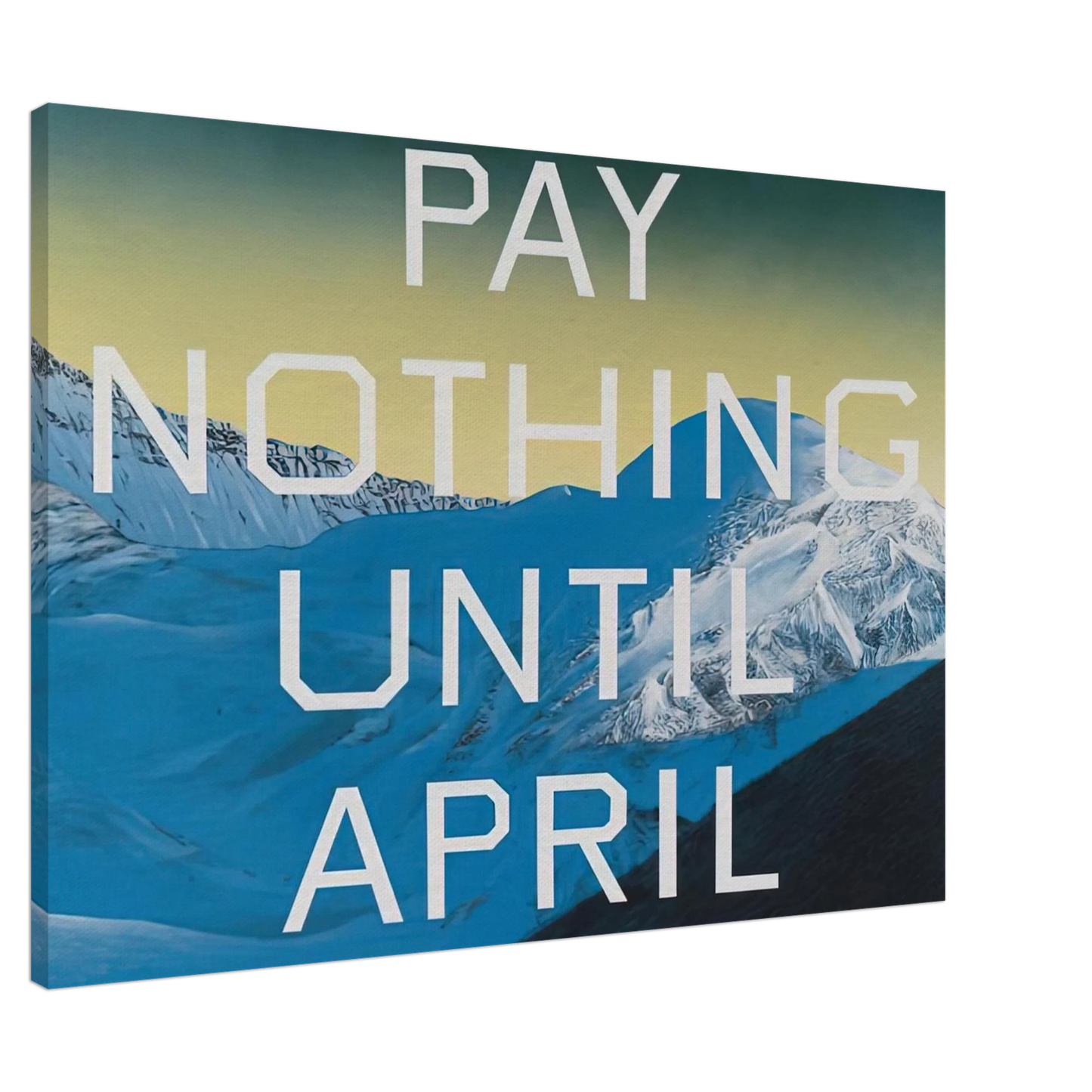Edward Ruscha - PAY NOTHING UNTIL APRIL 2003 Canvas - 20x30 cm / 8x12 inches-canvas
