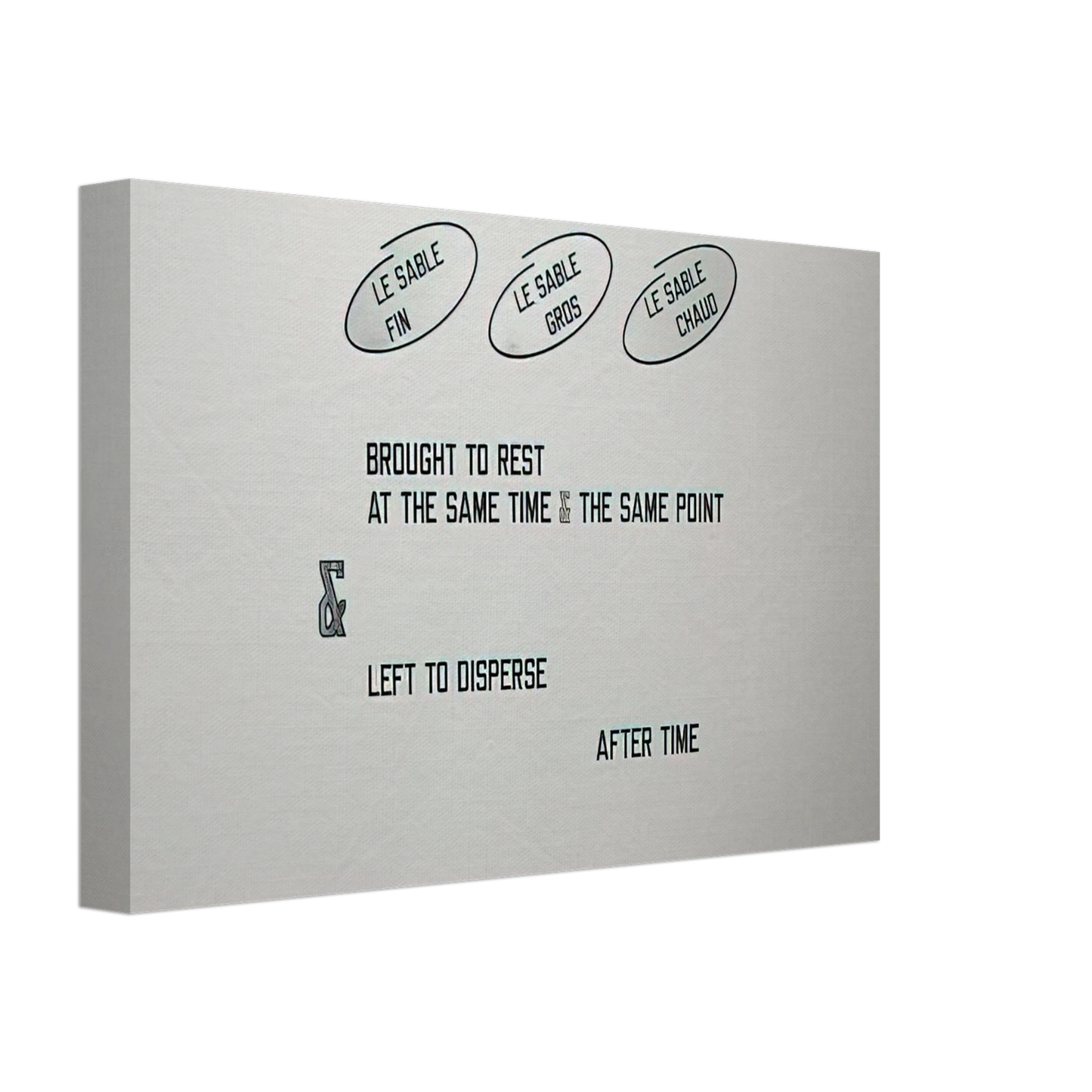 Lawrence Weiner - Le sable fin... - 2008 Canvas - 40x60 cm / 16x24 inches-canvas