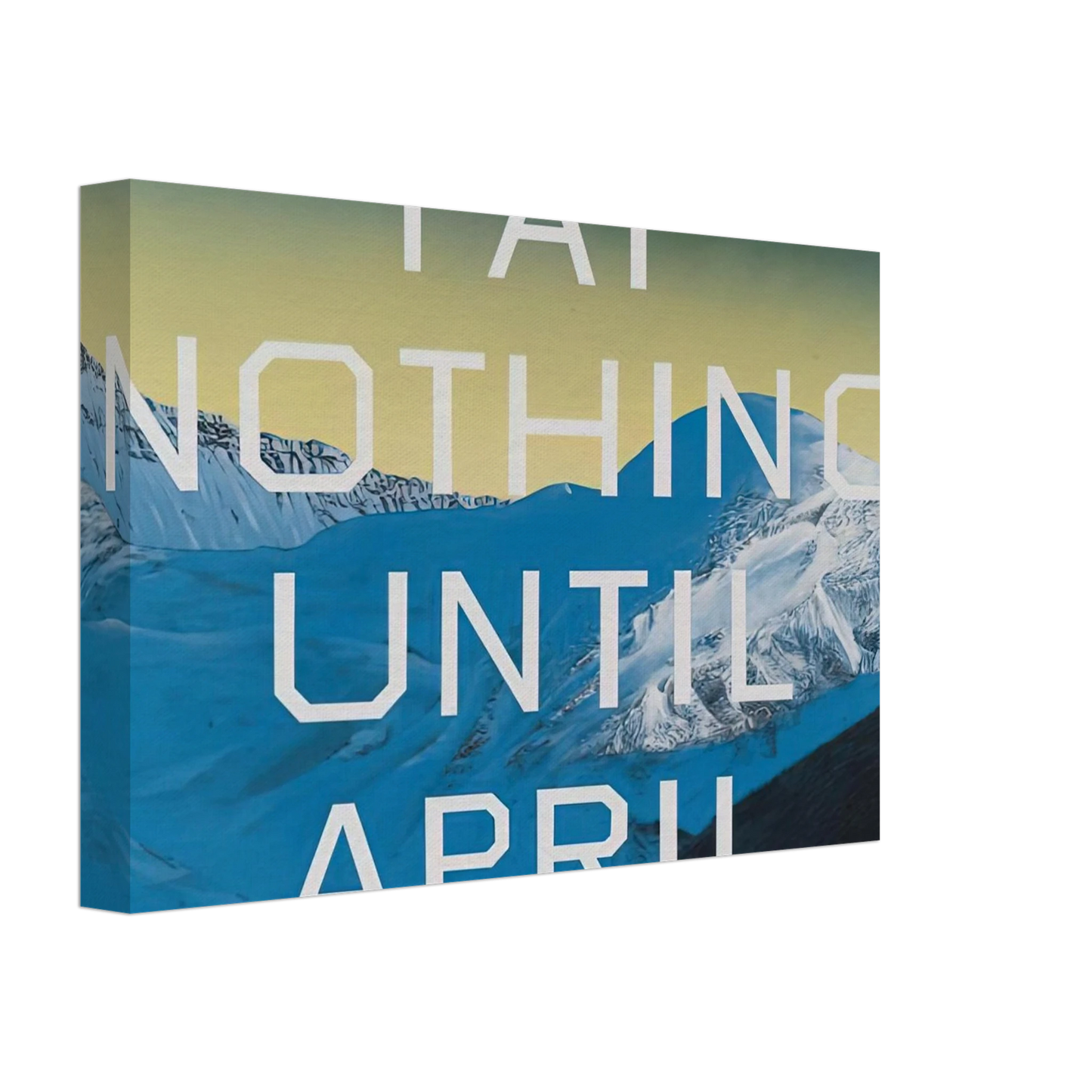 Edward Ruscha - PAY NOTHING UNTIL APRIL 2003 Canvas - 40x60 cm / 16x24 inches-canvas