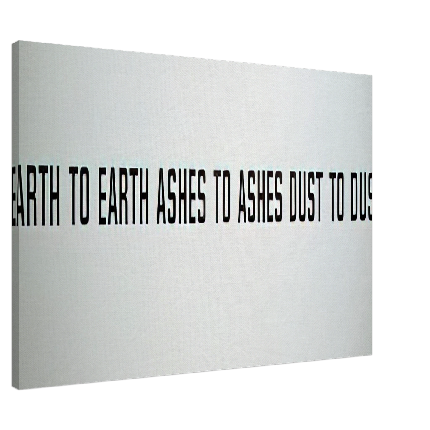 Lawrence Weiner - Earth to Earth Ashes to Ashes Dust to Dust - 1970 Canvas - 20x30 cm / 8x12 inches-canvas
